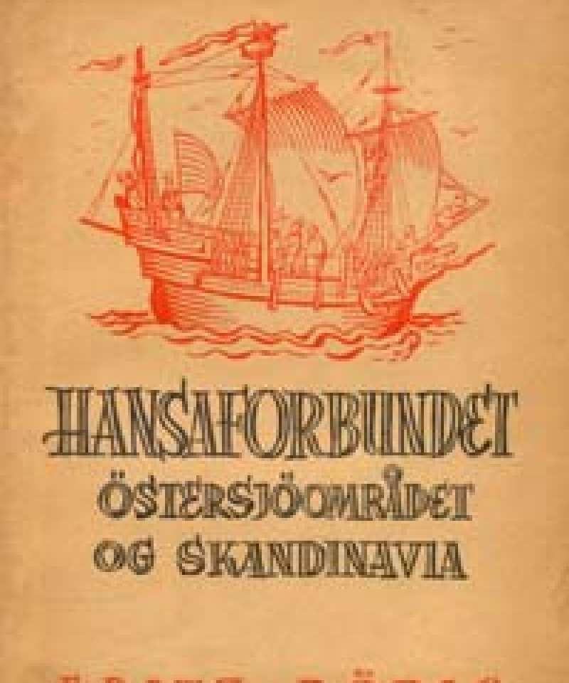 Hansaforbundet - Østersjøområdet og Skandinavia