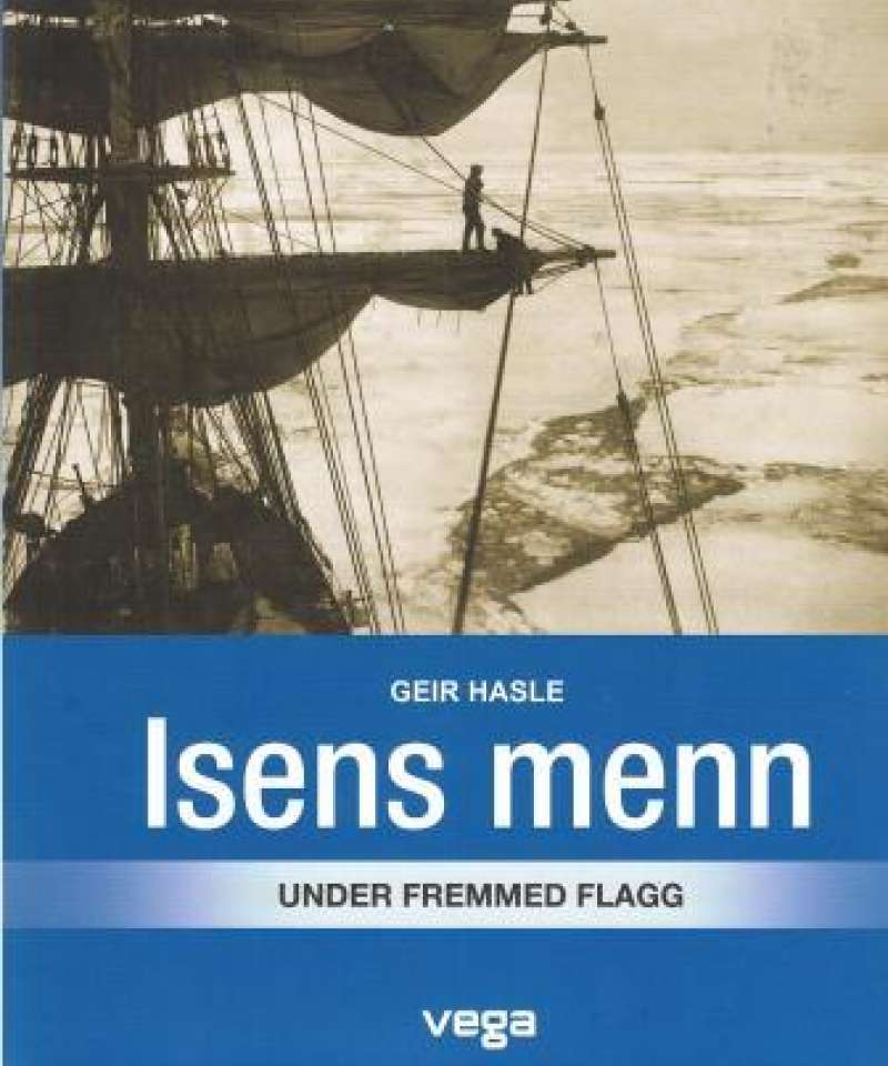 Isens menn - under fremmed flagg