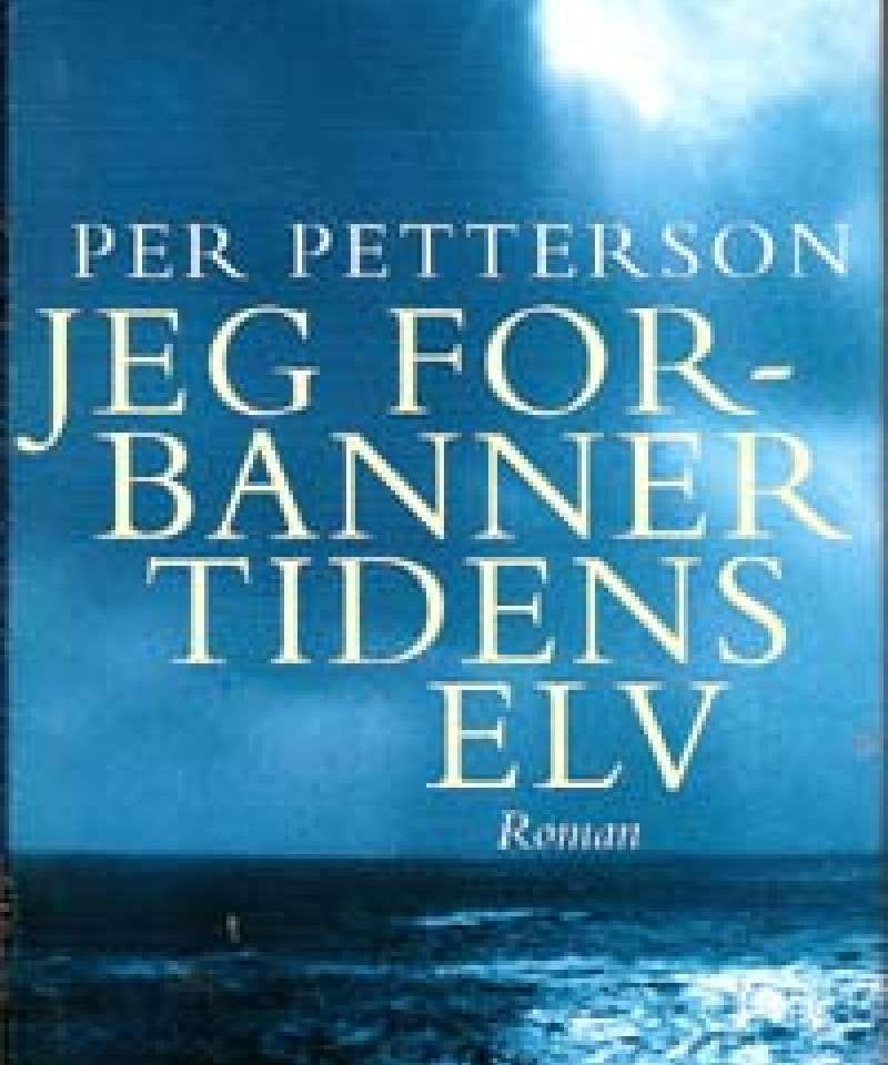 Jeg forbanner tidens elv