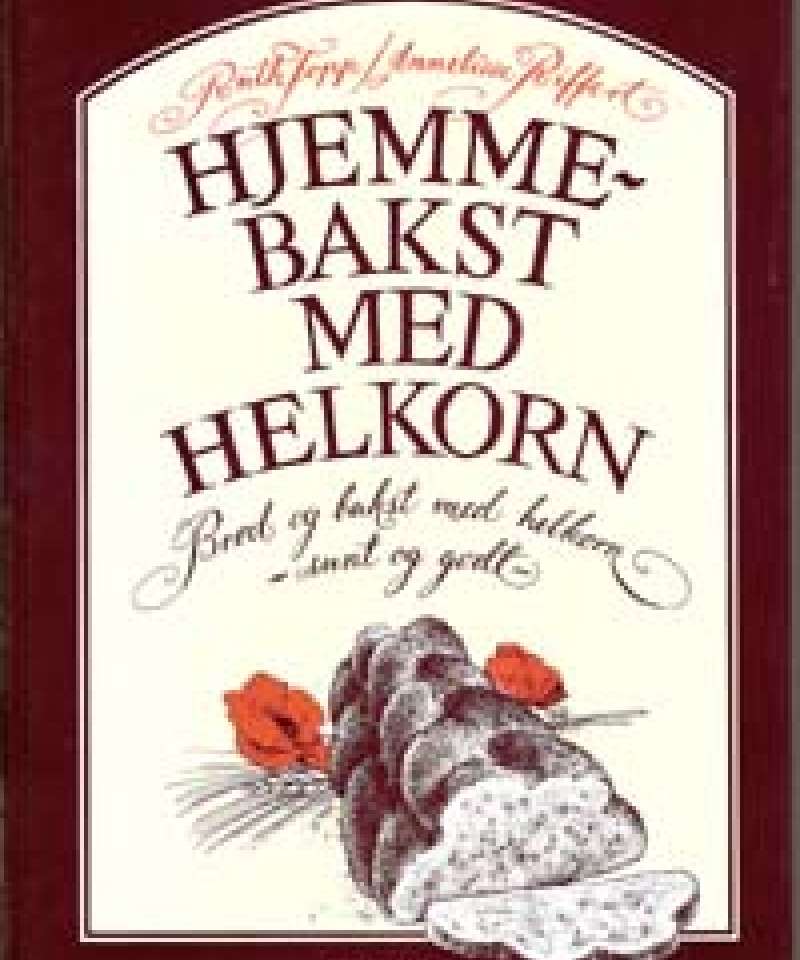 Hjemmebakst med helkorn