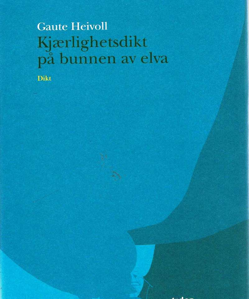 Kjærlighetsdikt på bunnen av elva