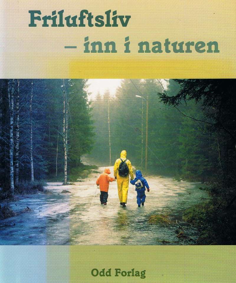Friluftsliv - inn i naturen