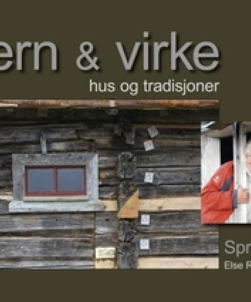 VERN & VIRKE hus og tradisjoner