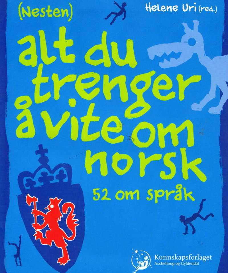 (Nesten) alt du trenger å vite om norsk