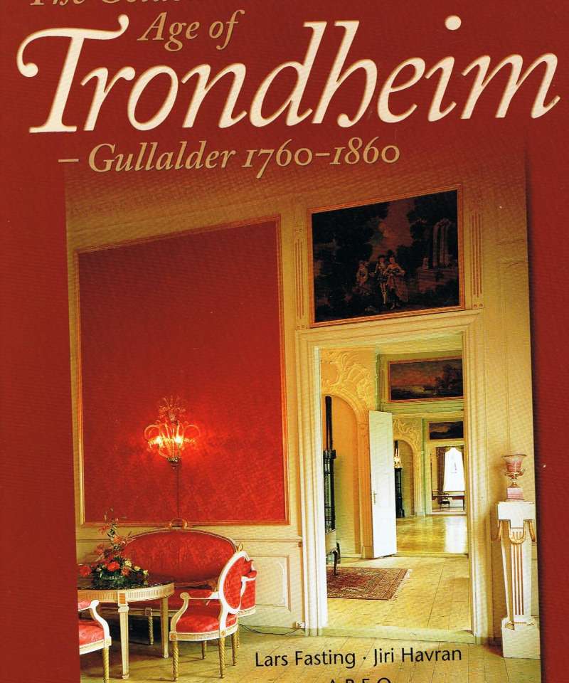 The Golden Age of Trondheim