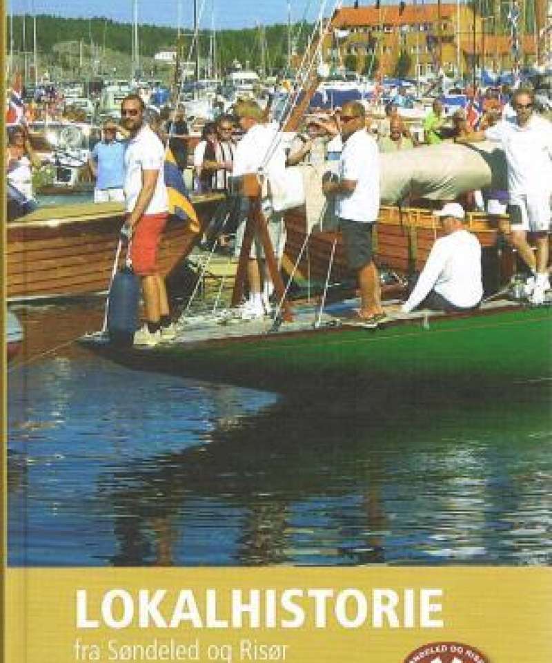 Lokalhistorie fra Søndeled og Risør 2013