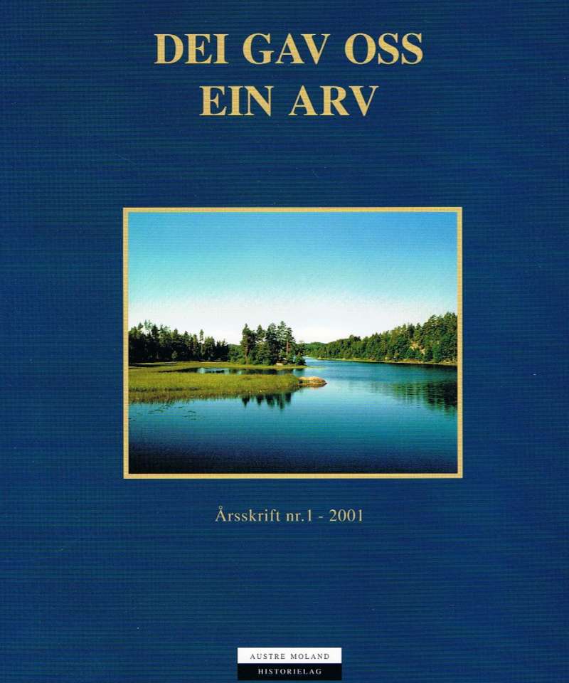 Dei gav oss ein arv - 2001