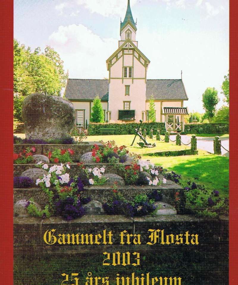 Gammelt fra Flosta 2003 - 25 års jubileum