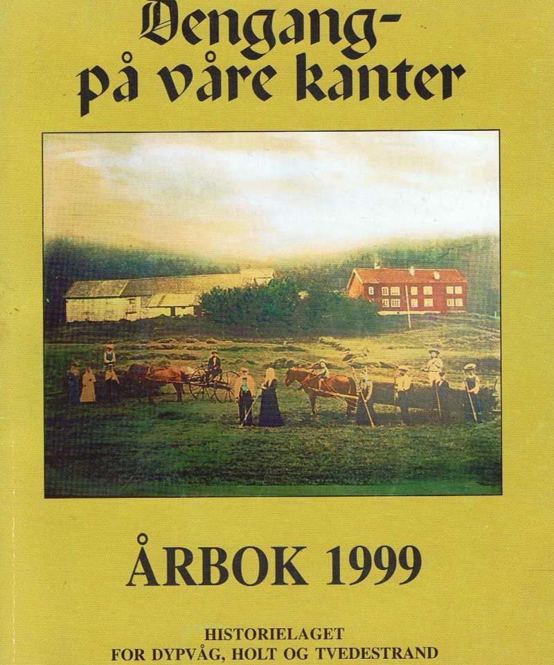Dengang - på våre kanter 1999