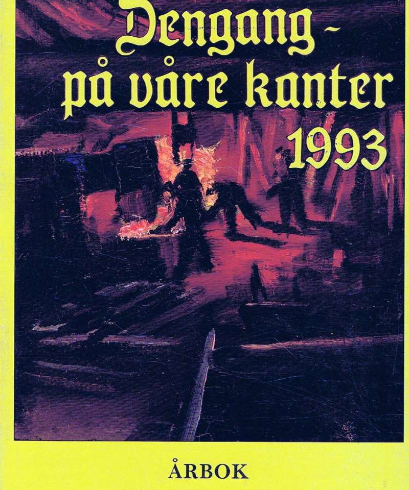 Dengang - på våre kanter 1993