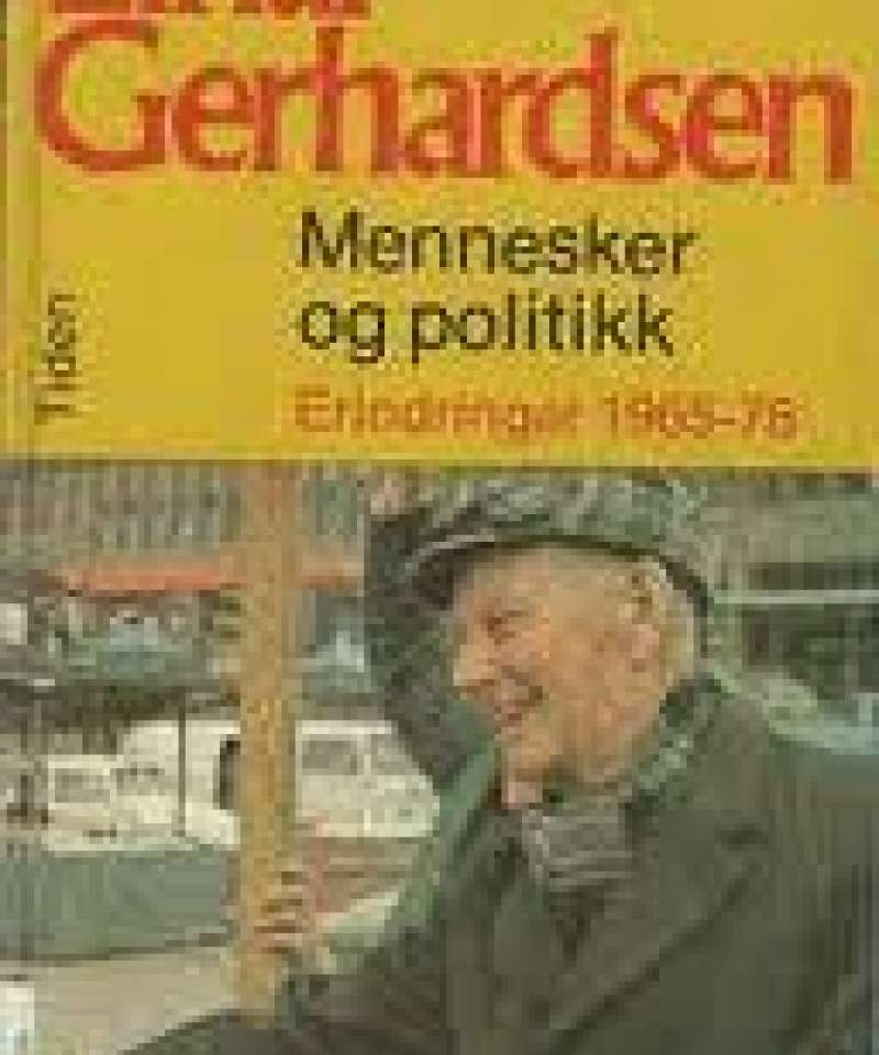 Mennesker og politikk- erindringer 1965-78