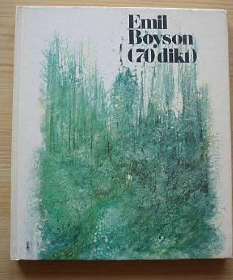 Emil Boyson- 70 dikt
