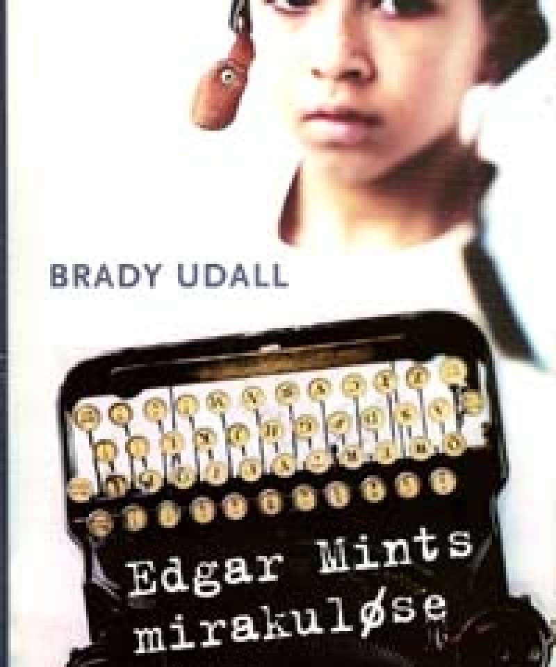 Edgar Mints mirakuløse liv