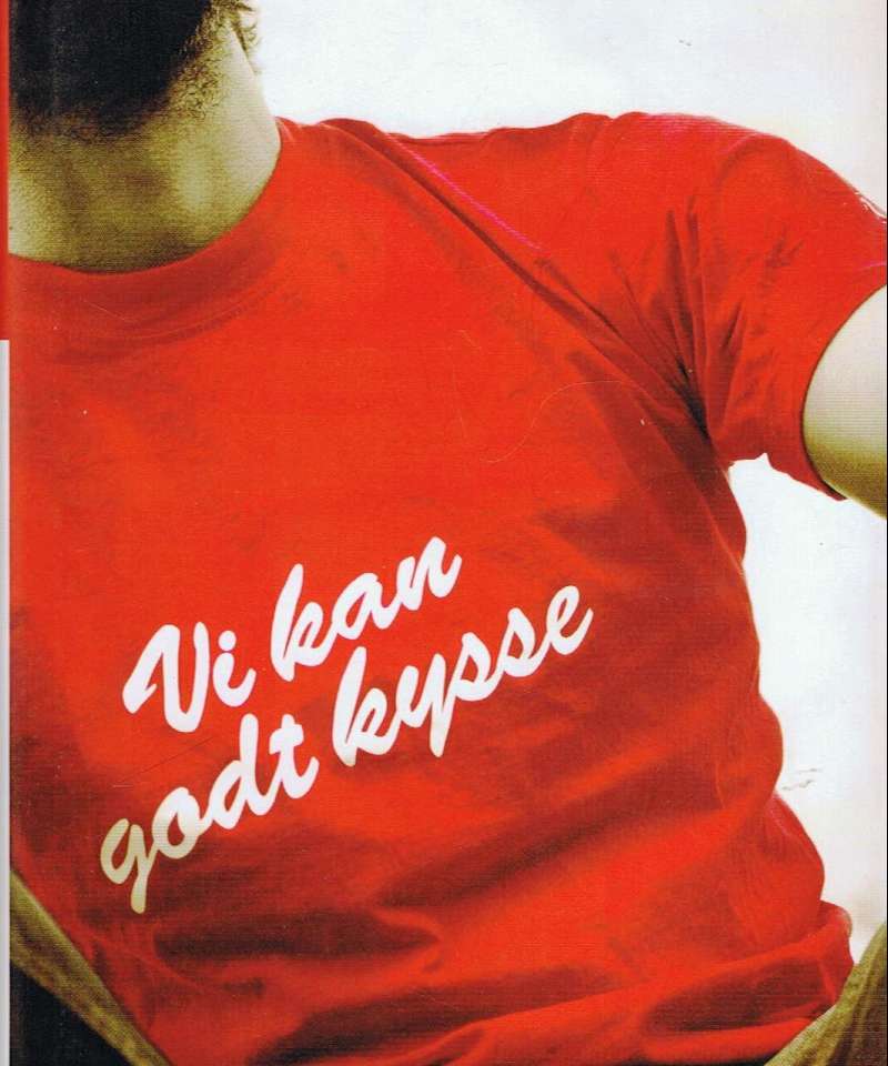 Vi kan godt kysse