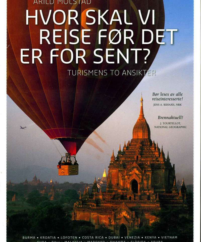 Hvor skal vi reise før det er for sent?