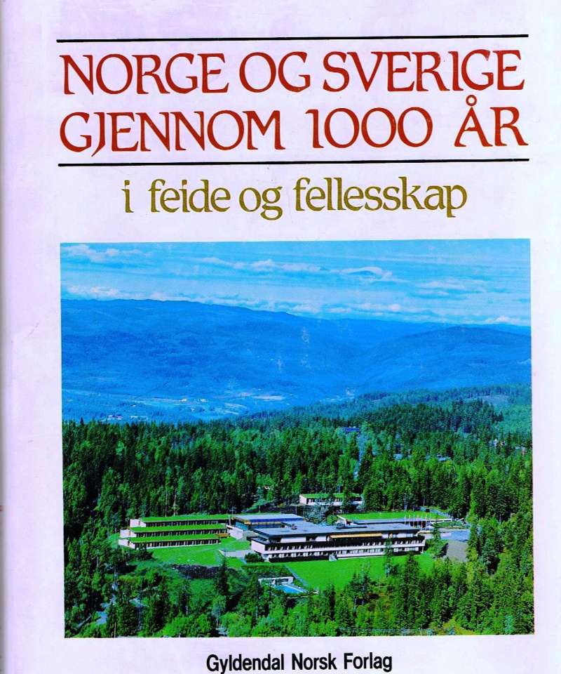 Norge og Sverige gjennom 1000 år