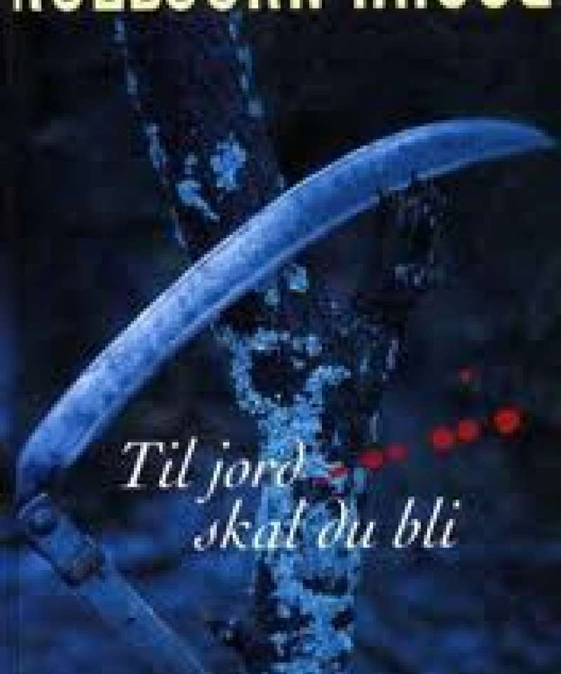 Til jord skal du bli