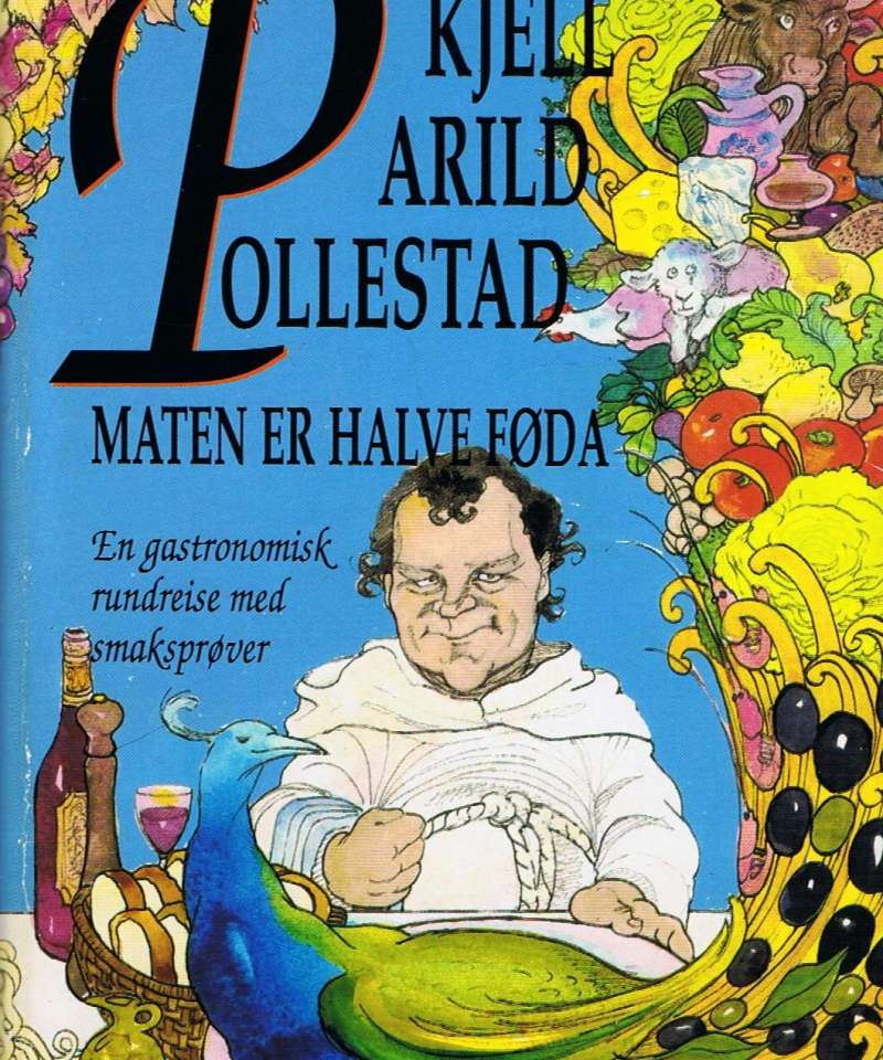 Maten er halve føda