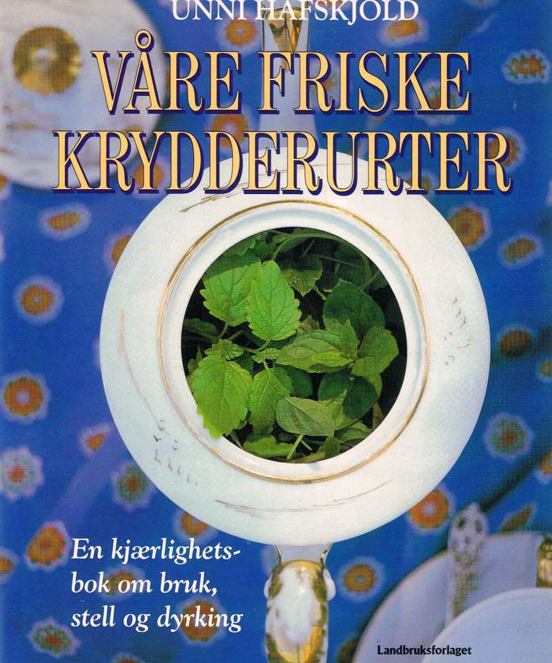 Våre friske krydderurter