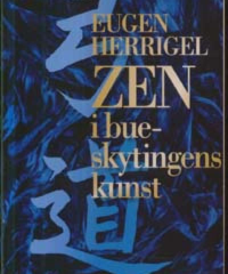 ZEN i bueskytingens kunst