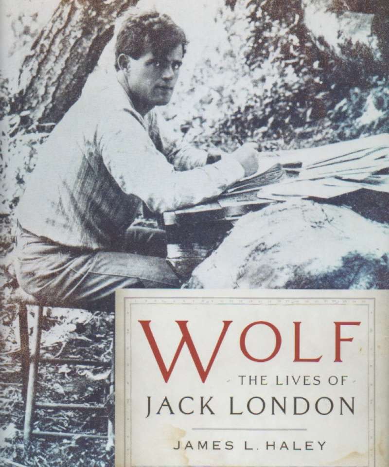 Wolf – The Lives of Jack London