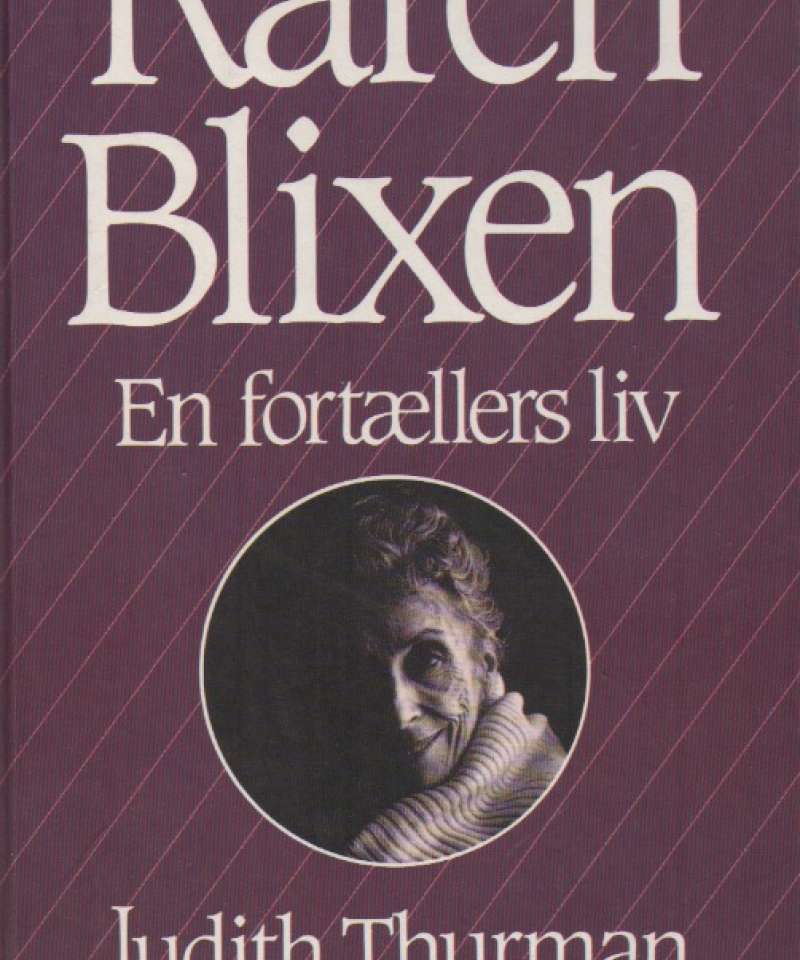 Karen Blixen – en fortællers liv