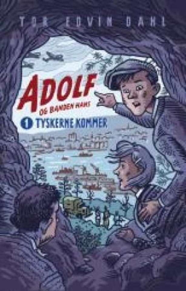 Adolf og banden hans