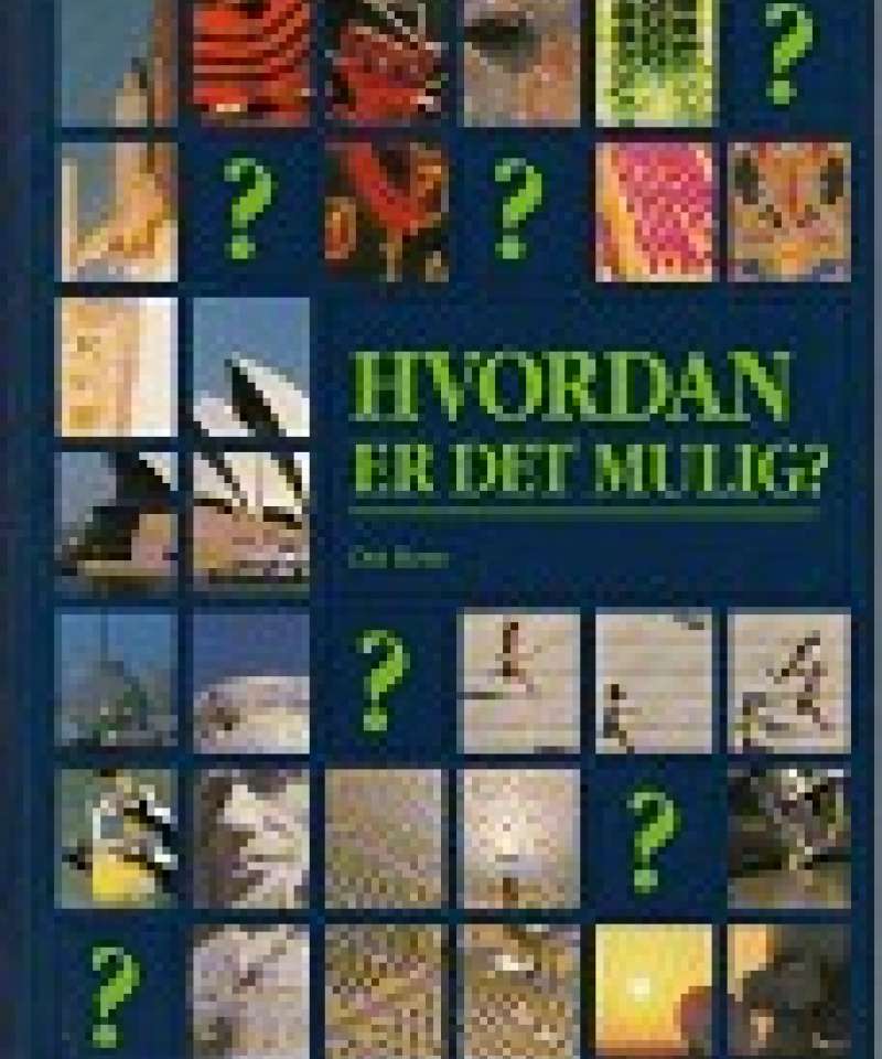 Hvordan er det mulig? 