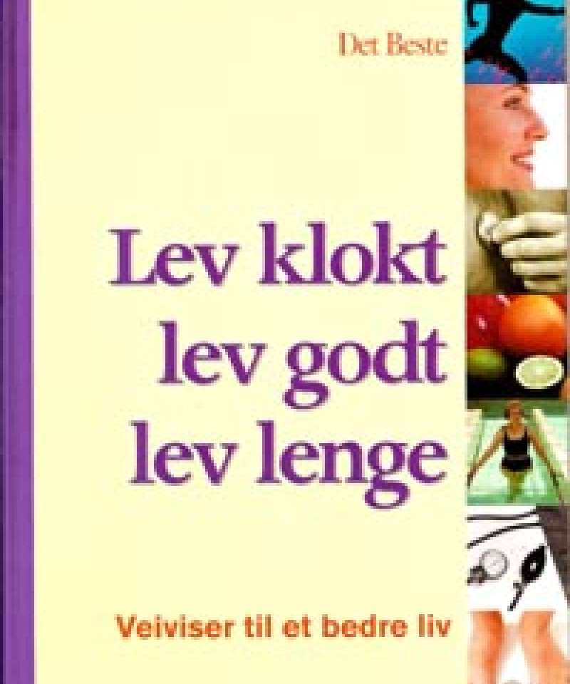 Lev klokt, lev godt, lev lenge