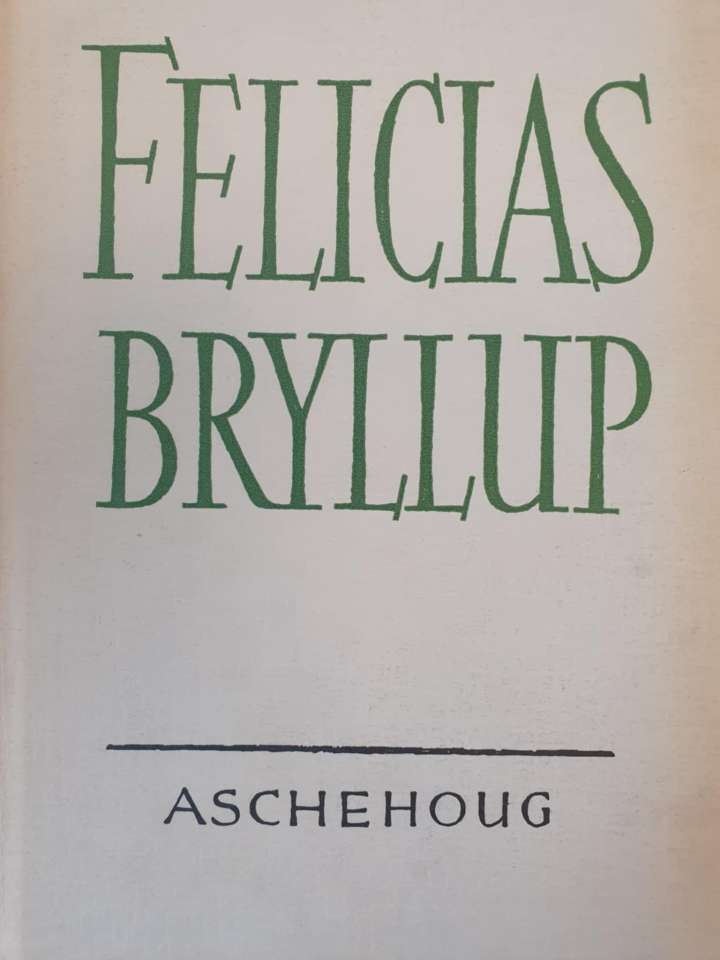 Felicias bryllup