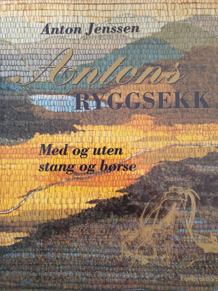 Antons ryggsekk. Med og uten stang og børse
