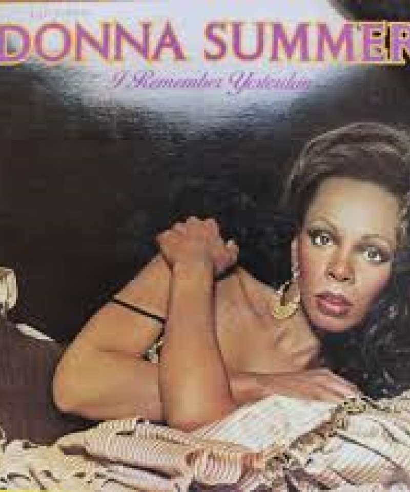 Donna Summer. I remember yesterday.