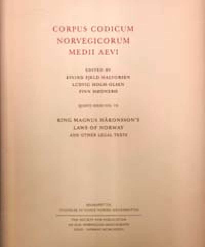 CORPUS CODICUM NORVEGICORUM MEDII AEVI - King Magnus Håkonsson's Laws of Norway and other legal texts