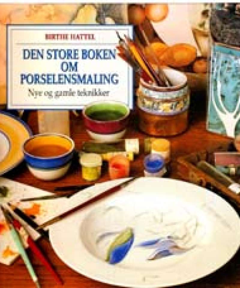 Den store boken om Porselensmaling