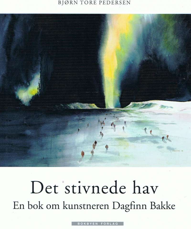 Det stivnede hav (Dagfinn Bakke)