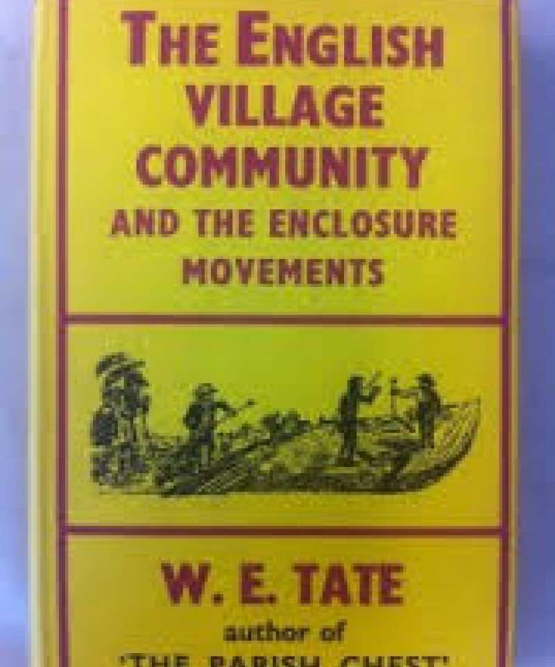 The English village community and the enclosure movements