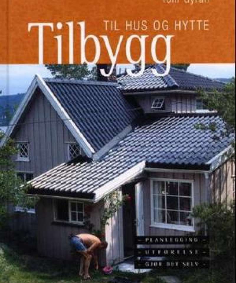 Tilbygg til hus og hytte