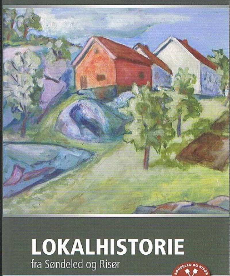 Lokalhistorie fra Søndeled og Risør 2014