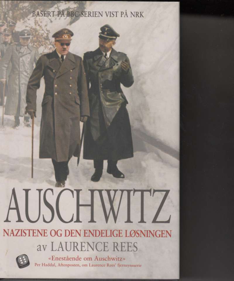 Auschwitz. Nazistene og den endelige løsningen