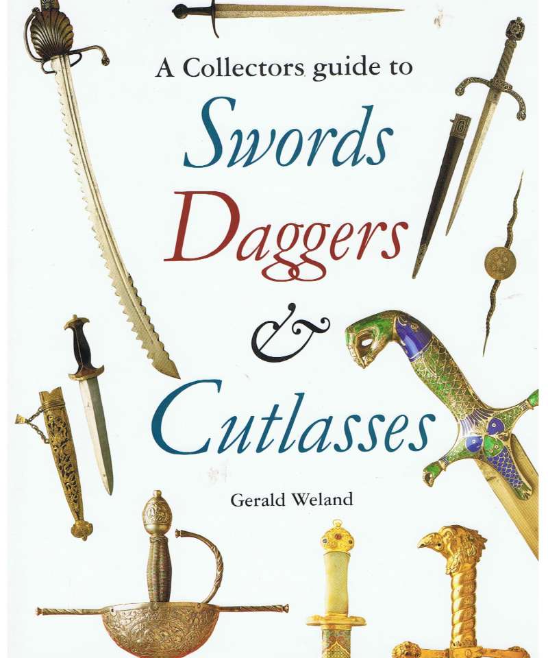 Swords Daggers & Cutlasses