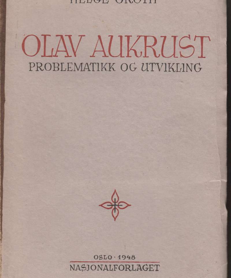 Olav Aukrust. Problematikk og utvikling