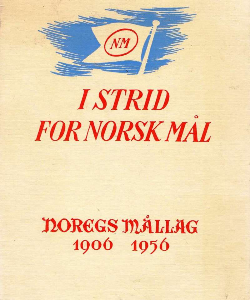 I strid for norsk mål