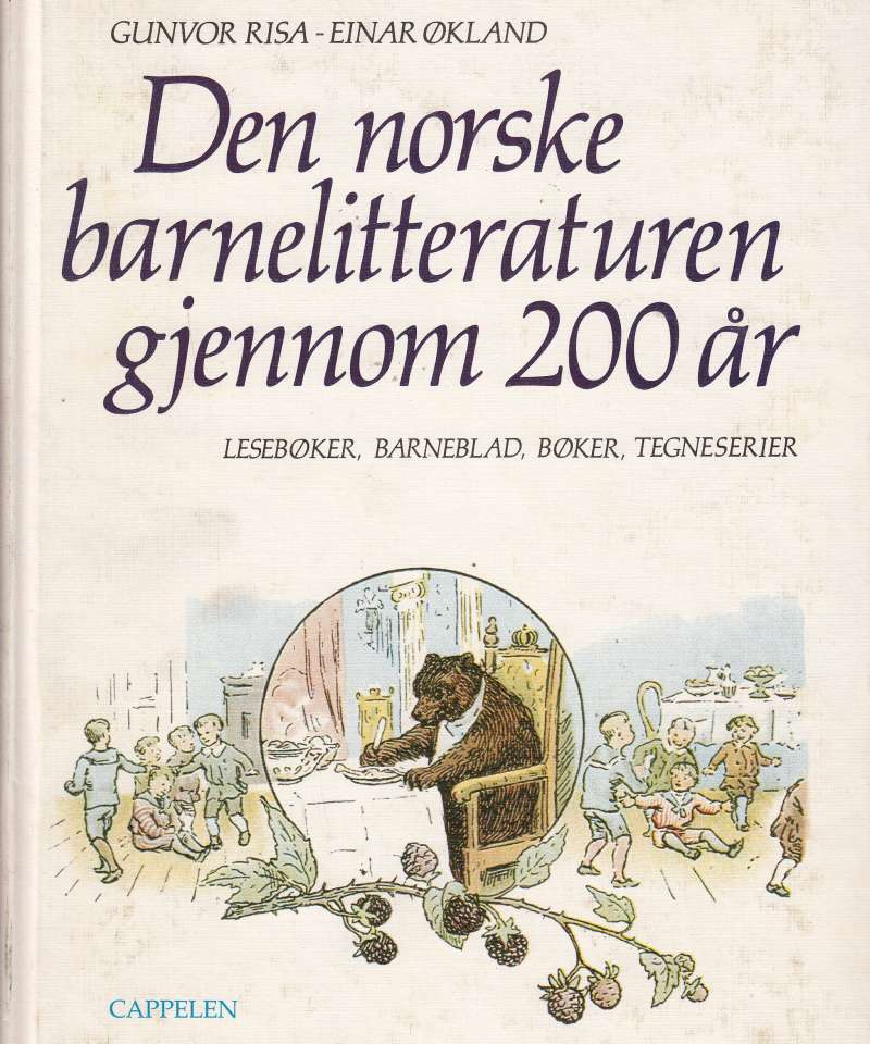 Den norske barnelitteraturen gjennom 200 år.