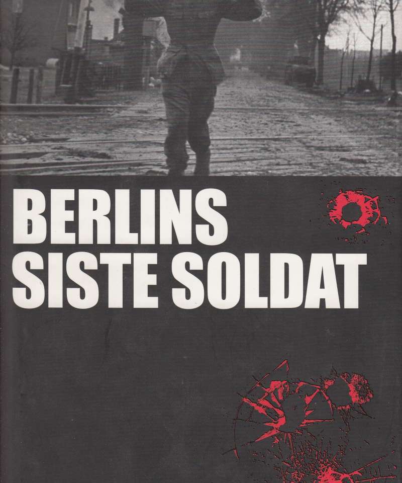 Berlins siste soldat 