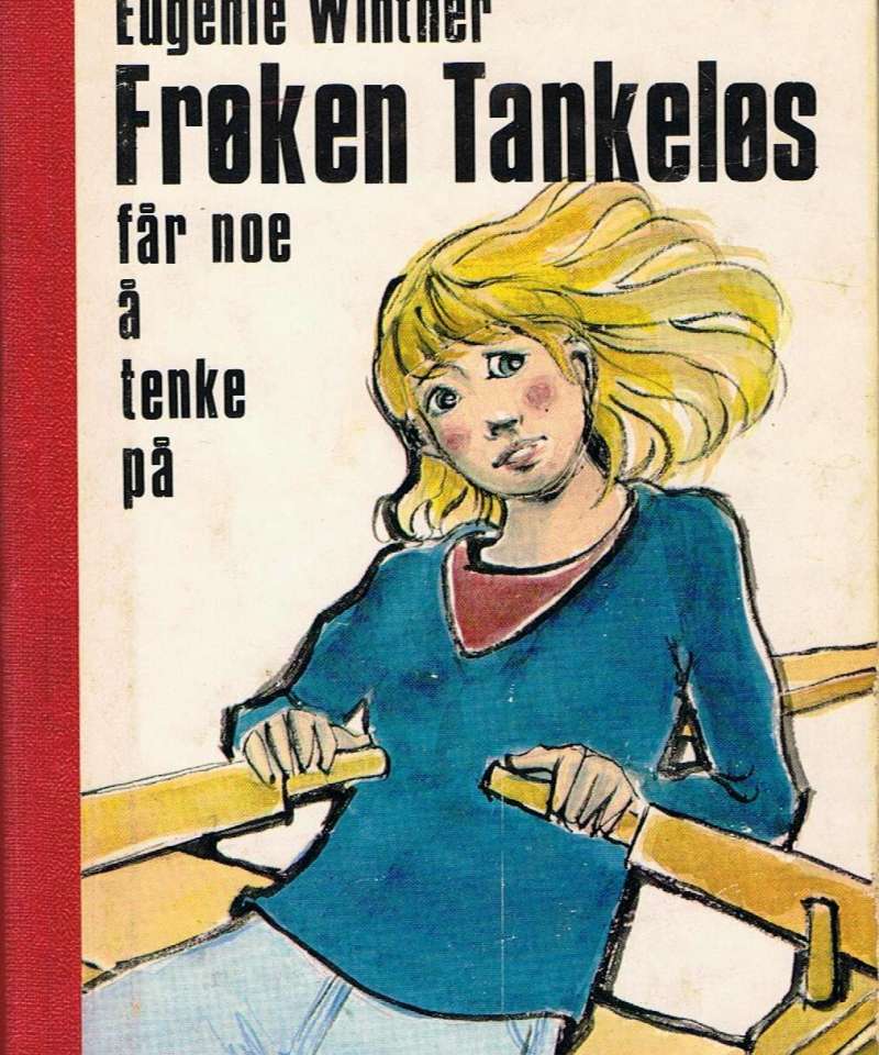 Frøken Tankeløs får noe å tenke på