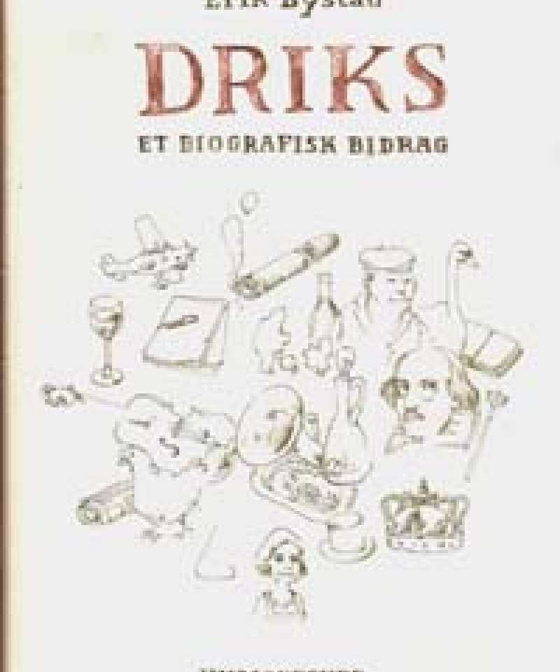 Driks - Et biografisk bidrag