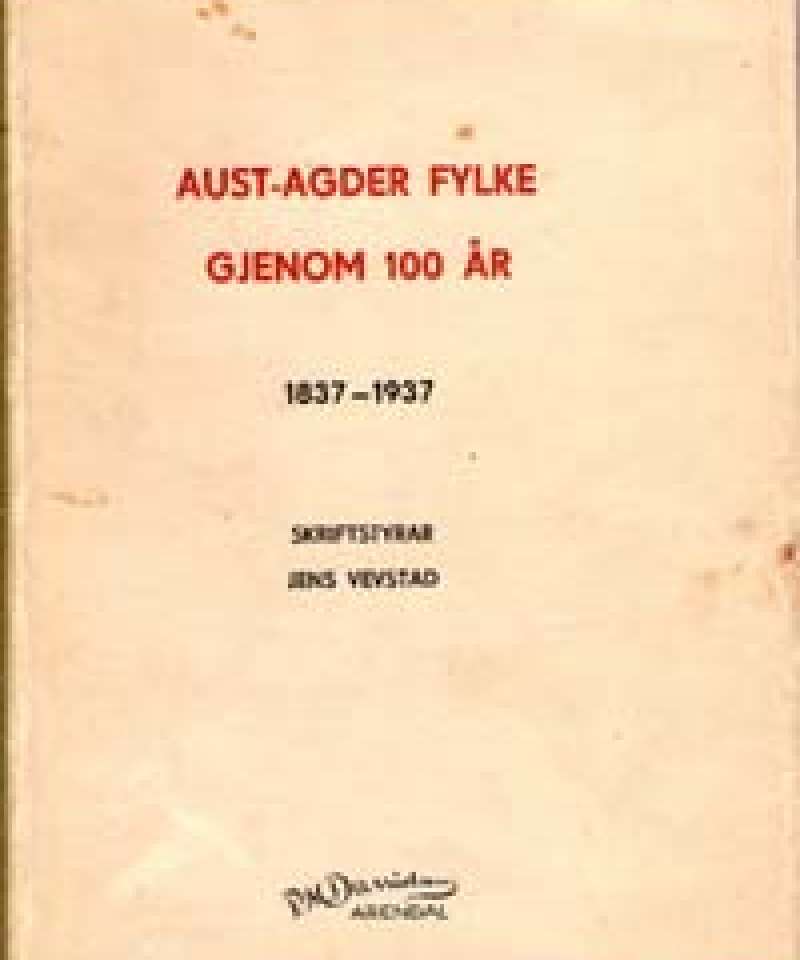 Aust-Agder fylke gjennom 100 år
