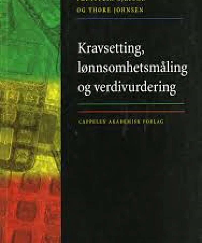 Kravsetting, lønnsomhetsmåling og verdivurdering