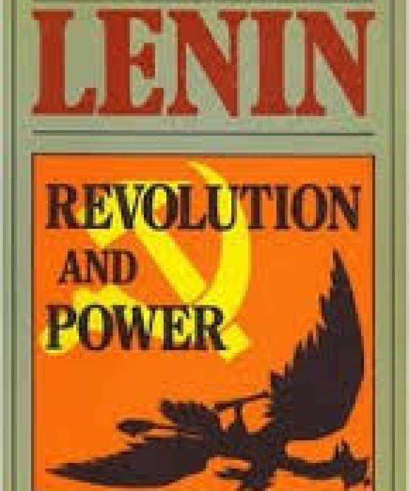 Lenin- Revolution and power