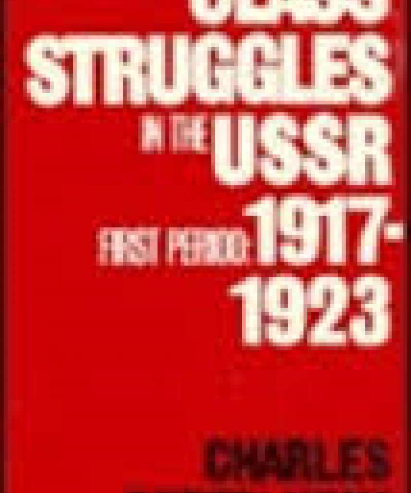 Class struggles in the USSR- 1917-1923